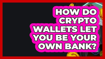How Do Crypto Wallets Let You Be Your Own Bank? - Crypto Trading Strategists