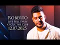 روبيرتو شليطا حفلة كاملة حصرية 12 07 2025 Roberto Challita Exclusive Live Full Party At Cue