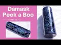 DAMASK Peek-A-Boo Tumbler Tutorial