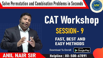 Permutation and Combinations  ( CAT Special  Session-9 ) | CAT 2021 | Download ANC App | Anil Nair