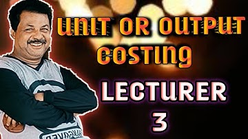 Unit Or Output Costing Lecture-3 For B.com||#RAJUSENGUPTA classes ||