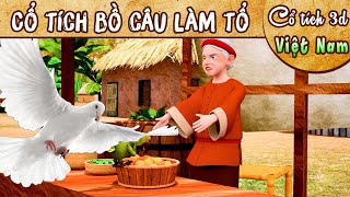 CỔ TÍCH BỒ CÂU LÀM TỔ Trọn Bộ | Truyện Cổ Tích Việt Nam | Cổ Tích 3D Việt Nam | THVL Hoạt Hình
