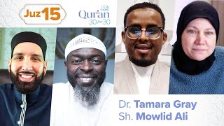 Juz 15: Dr. Tamara Gray & Sh. Mowlid Ali | Money and Miracles | Qur’an 30 for 30 S4