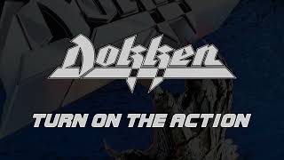 Dokken - Turn On The Action (Lyrics) Official Remaster