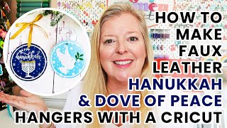 How to Make a Faux Leather Dove of Peace Ornament &amp; Happy Hanukkah Window Hanger