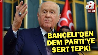 Mhp Lideri Devlet Bahçeliden 23 Nisan Mesajında Deme Sert Tepki A Haber