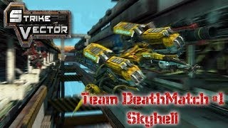 Strike Vector Team DeathMatch #1 SkyHell