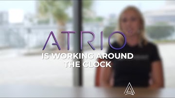 ATRIO is Working Around the Clock