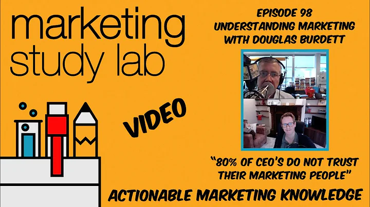 Understanding Marketing with Douglas Burdett from ...