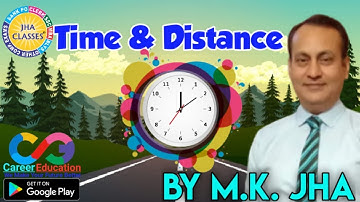 TIME & DISTANCE l CLASS 02 l By M.K.Jha # Jha Classes