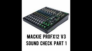 #andertonsmademedoit part 1, Sound check MACKIE PROFX V3