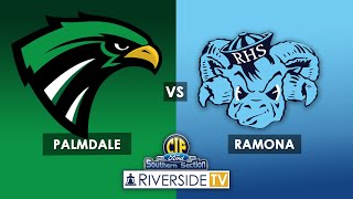 Live High School Football Playoffs - Palmdale vs Ramona