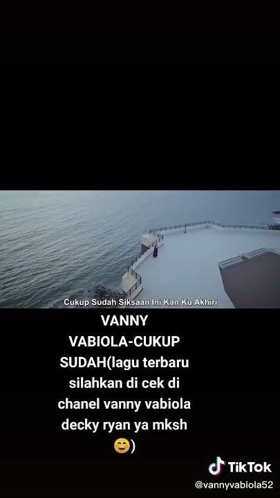 VANNY VABIOLA - CUKUP SUDAH STORY WA #TazkiyaAyuWinarniChannel