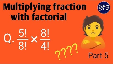 Factorial. Part 5 .Multiplying fraction with factorial. @theguide7419