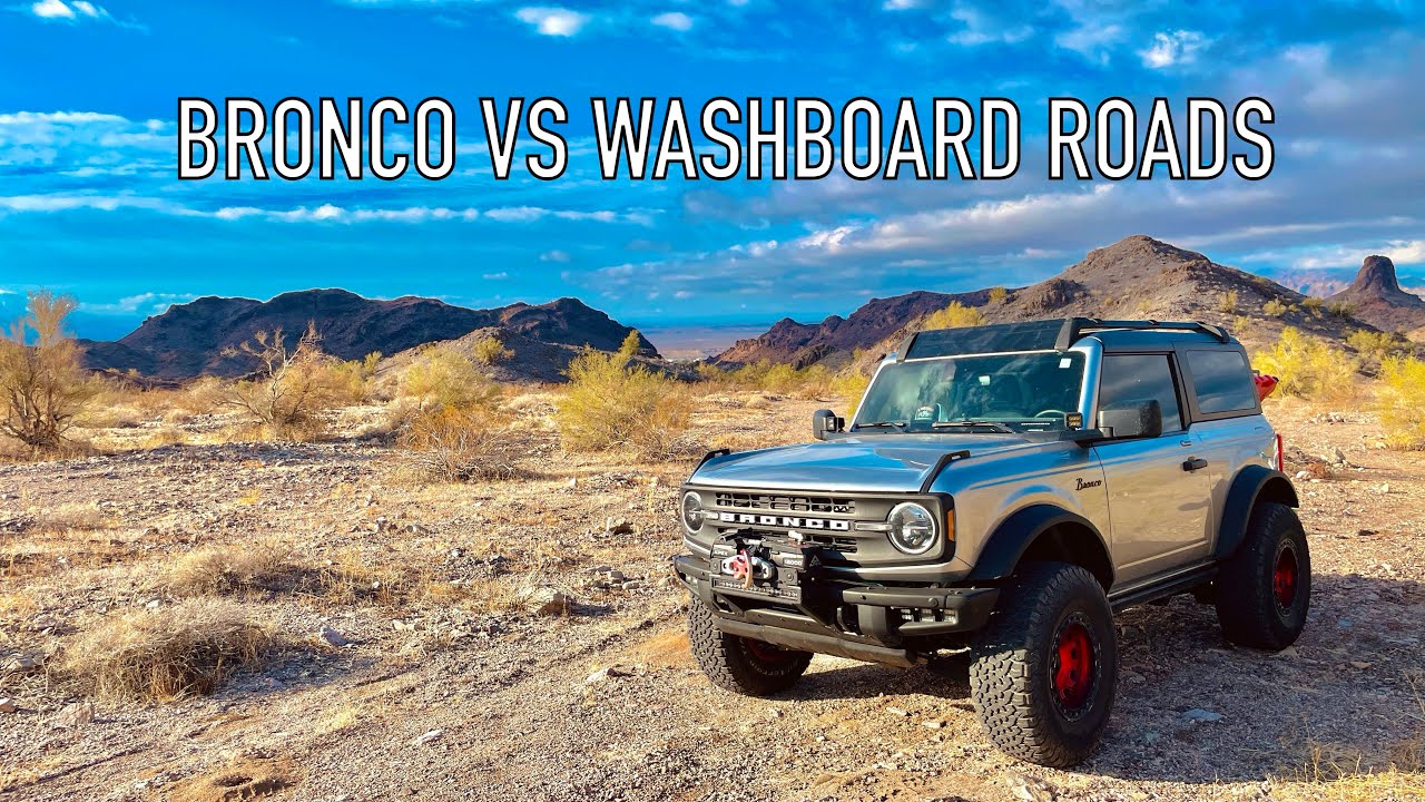 High Speed Bronco VS Washboard Roads YouTube
