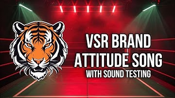 VSR BRAND ATTITUDE SONG WITH SOUND TESTING DJMAHENDRAVAGHELA