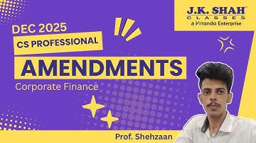 Amendments for Corporate Finance || for Dec 25 and onwards || CS Professional New Syllabus Paper 5B