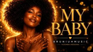 My Baby ❤️‍🔥 | The Most Addictive Kizomba Love Song of 2026 – BRUNIUHMUSIC