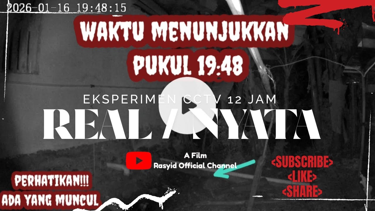 Jam Rashed 145 MERINDING‼️EKSPERIMEN CCTV 12 JAM, PART 145 MEMANTAU AKTIFITAS DI MALAM ...