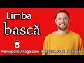 Curs practic de Basca pentru români: Învățare rapidă și eficientă