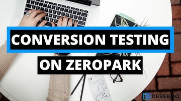 Zeropark-Conversion Testing [Tutorial]