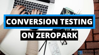 Zeropark-Conversion Testing [Tutorial]