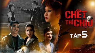 Chết Thì Chịu Tập 5 - Việt Hương