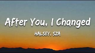 Halsey x SZA - After You, I Changed (Emotional Heartbreak Song)