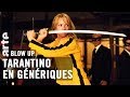 Les gnriques de quentin tarantino  blow up  arte