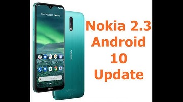 Nokia 2.3 Android 10 update!!