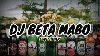 DJ BETA MABO!!(Ewin Mix)nwrmx 2022