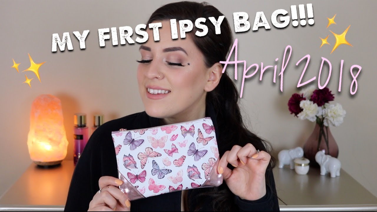 MY FIRST IPSY BAG! | APRIL 2018