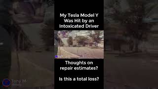 My Tesla Model Y Was Hit By An Intoxicated Driver  Teslacam 
