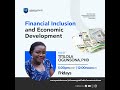 Financial Inclusion and Economic Development- Episode 3
