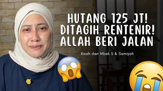 TERLILIT HUTANG 125 JUTA!DITAGIH RENTENIR…3 HARI BACA MUNJIYAT, ALLAH BUKAKAN JALAN 😭