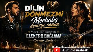 Dilin Dönmezmi - Elektro Bağlama - Damar Arabesk