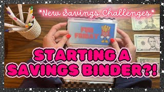 NEW SAVINGS BINDER?!? *Starting some new savings challenges!!* FUN FRIDAY???