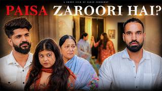 Paisa zaroori hai? | Sanju Sehrawat 2.0 | Short Film