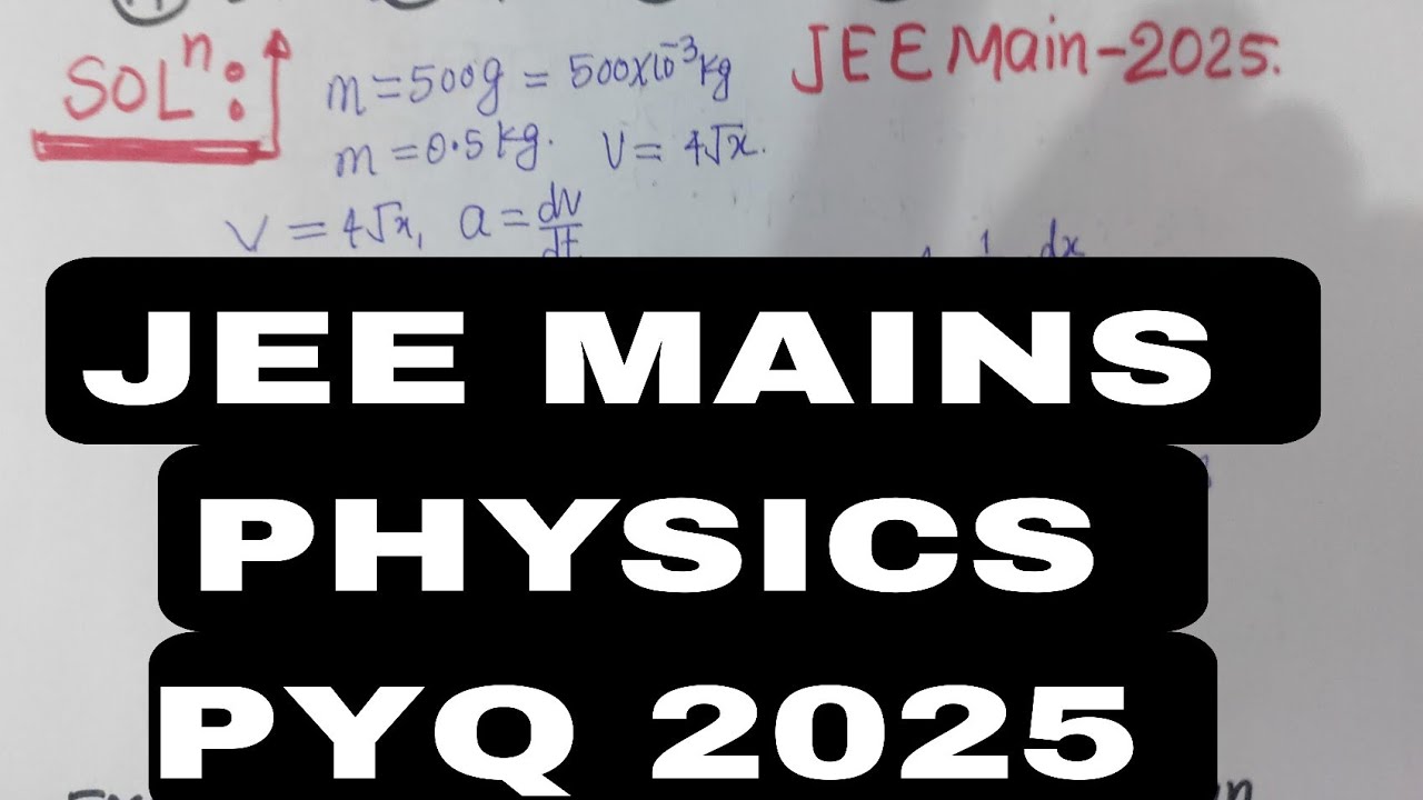 JEE MAINS PYQ PHYSICS 2025 - YouTube