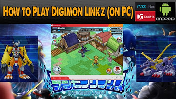 How to Play Digimon Linkz on PC w/Android emulator (Nox / Droid4x)