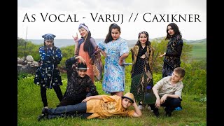 As Vocal - Varuj - Caxikner / /Վարուժ - Ծաղիկներ 2021 new music video
