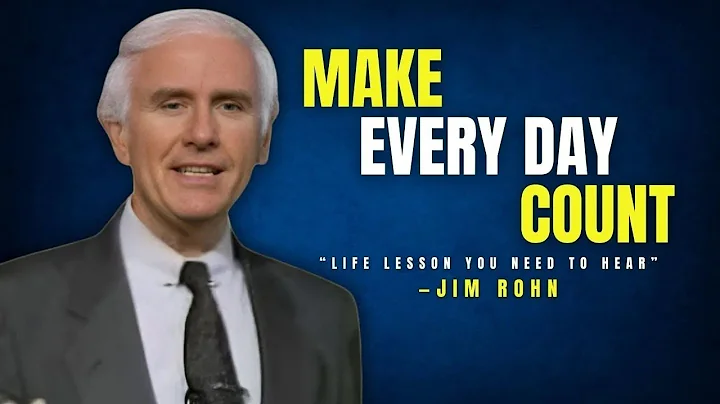 MAKE EVERY DAY COUNT - LIFE LESSON YOU NEED TO HEAR - Jim Rohn Motivation