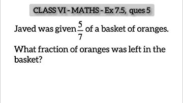 Q5 - Ex 7.5 -  fractions - Chapter 7 - Class 6 Maths | Class 6 maths ex 7.5 q 5