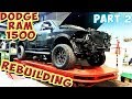 Wrecked 2016 Dodge RAM 1500 Rebuilding (Part 2)