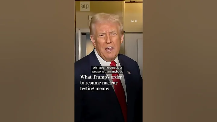 What Trump’s order to resume nuclear testing means