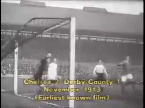 Oldest footage of Chelsea - Nov 1913 - Chelsea 2-1 Derby