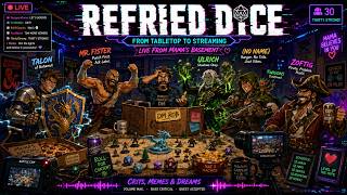 Refried Dice: Glitch It, Roll It