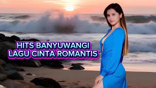 Hits Banyuwangi Terpopuler❗Lagu Cinta Romantis Terbaru 2026