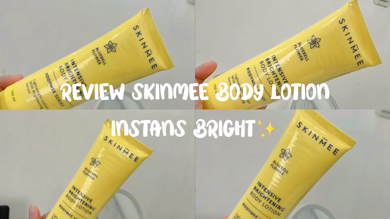 Review Skinmee Bodymee Series Intensive Brightening Body Lotion YouTube