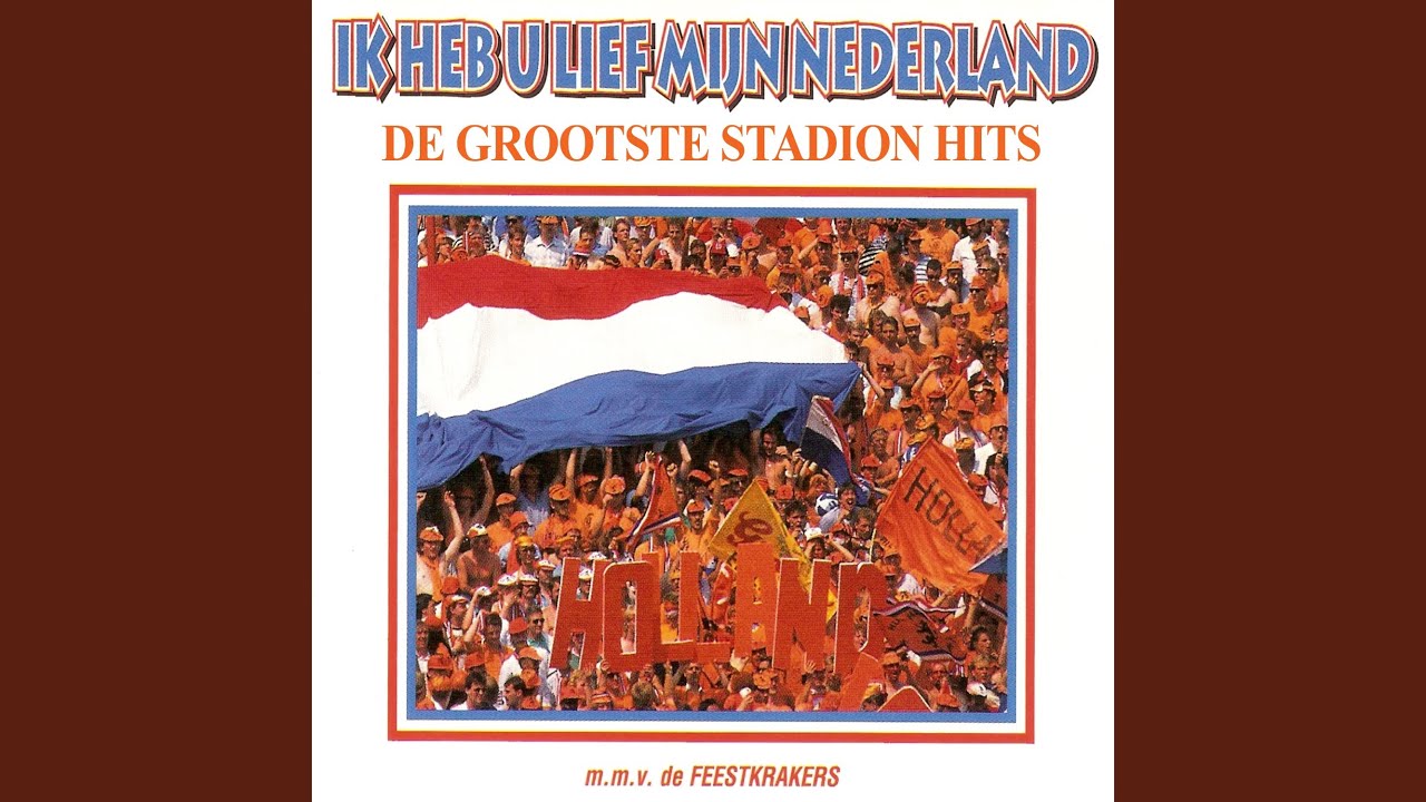 Wij Houden Van Oranje - YouTube